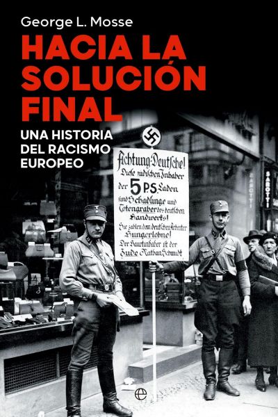 Portada de HACIA LA SOLUCIÓN FINAL. Una historia del racismo europeo