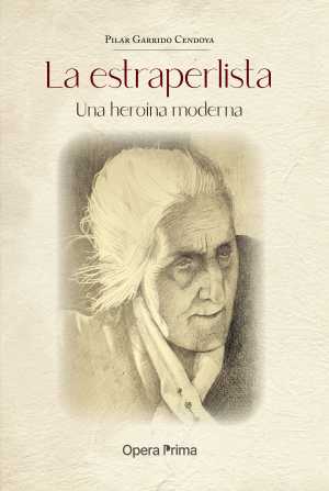 LA ESTRAPERLISTA. Una heroína moderna