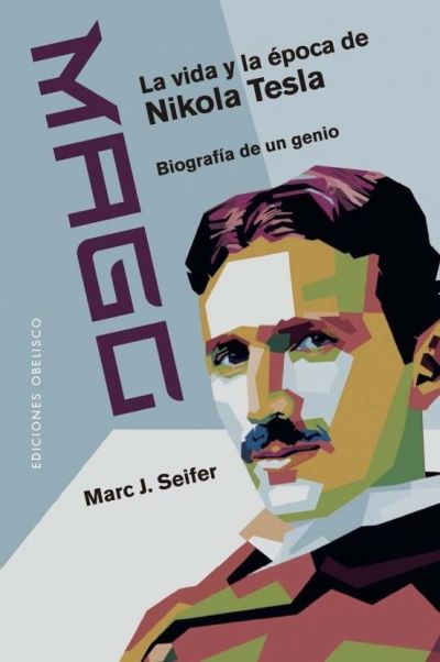 Portada de MAGO. La vida y la época de Nicola Tesla