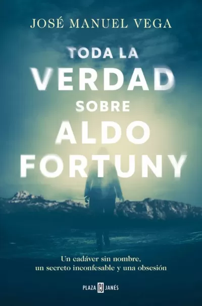 Portada de TODA LA VERDAD SOBRE ALDO FORTUNY