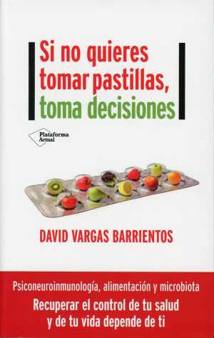 Portada de SI NO QUIERES TOMAR PASTILLAS, TOMA DECISIONES