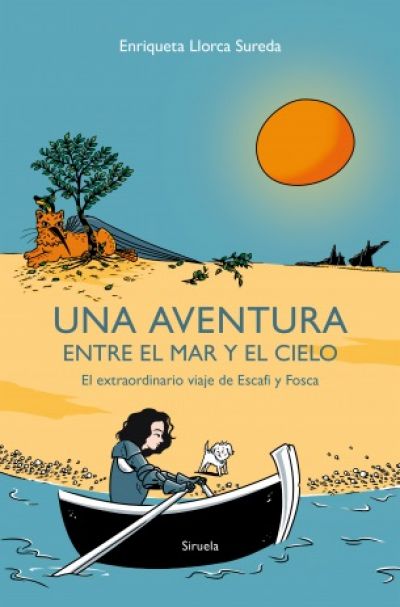 Portada de UNA AVENTURA ENTRE EL MAR Y EL CIELO. El extraordinario viaje de Escafi y Fosca