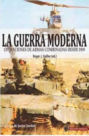 Portada de LA GUERRA MODERNA. Operaciones de armas combinadas desde 1939