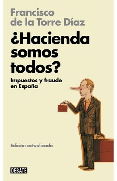 Portada de ¿HACIENDA SOMOS TODOS? Impuestos y fraude en España