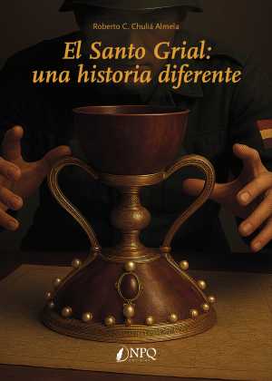 Portada de EL SANTO GRIAL: UNA HISTORIA DIFERENTE