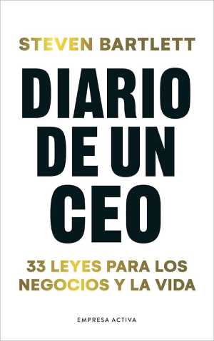 Portada de DIARIO DE UN CEO. 33 leyes para los negocios y la vida