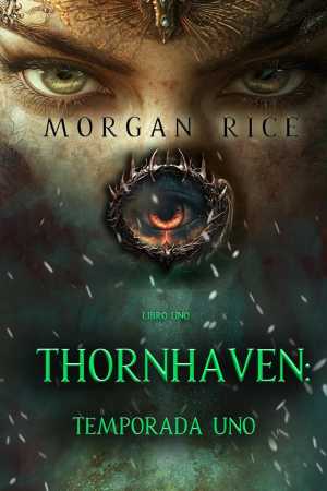 THORNHAVEN: TEMPORADA UNO