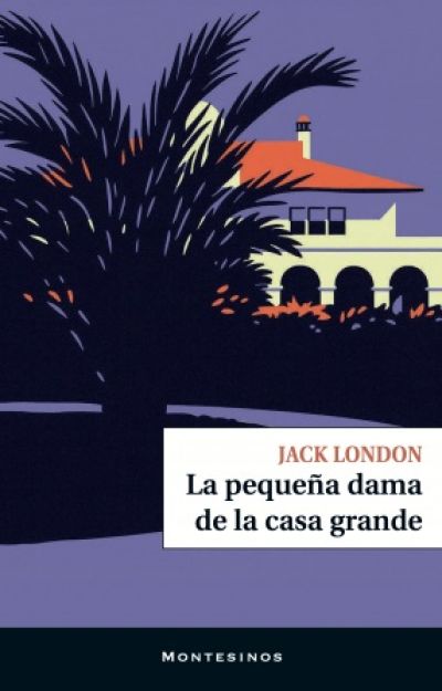 Portada de LA PEQUEÑA DAMA DE LA CASA GRANDE