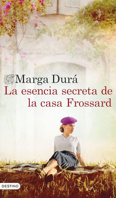 Portada de LA ESENCIA SECRETA DE LA CASA FROSSARD