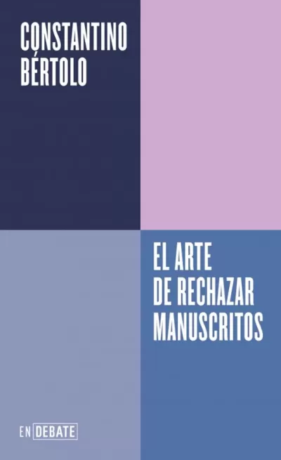 Portada de EL ARTE DE RECHAZAR MANUSCRITOS