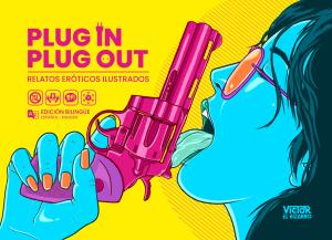 Portada de PLUG IN PLUG OUT. RELATOS ERÓTICOS ILUSTRADOS