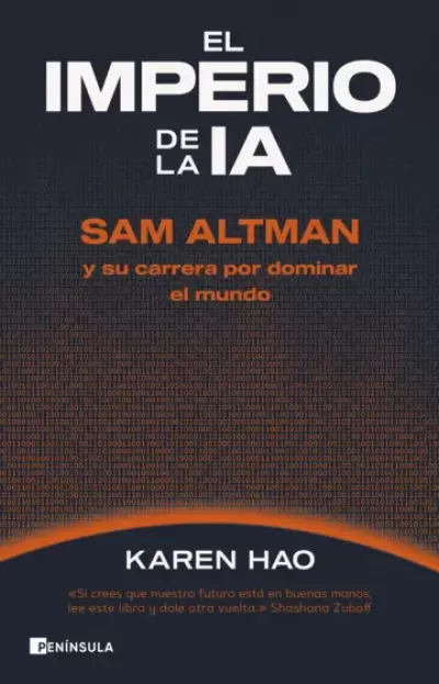 Portada de EL IMPERIO DE LA IA. Sam Altman y su carrera por dominar al mundo