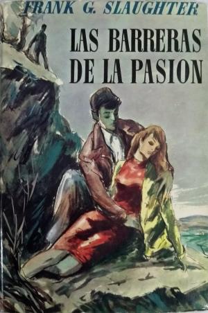 LAS BARRERAS DE LA PASIÓN