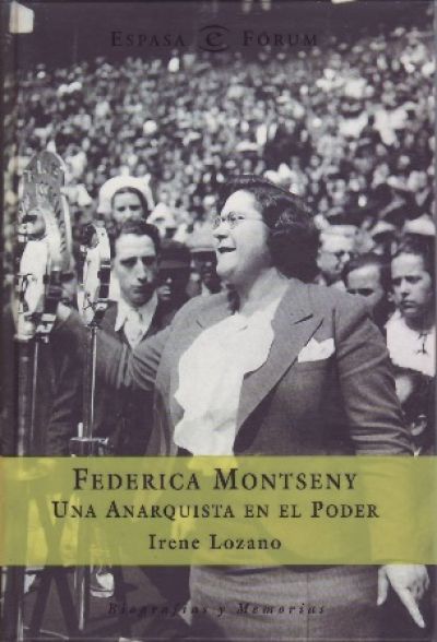 FEDERICA MONTSENY. Una anarquista en el poder