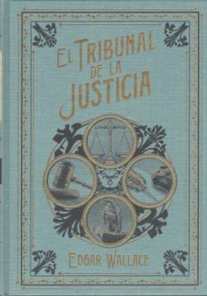 EL TRIBUNAL DE LA JUSTICIA