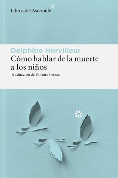 Portada de CÓMO HABLAR DE LA MUERTE A LOS NIÑOS