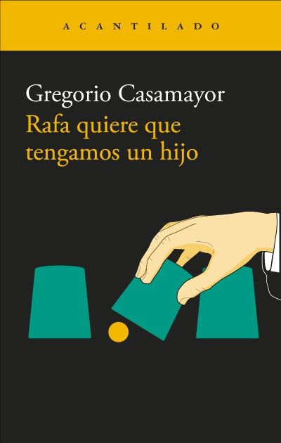 Portada de RAFA QUIERE QUE TENGAMOS UN HIJO