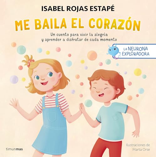 Portada de ME BAILA EL CORAZÓN. Un cuento para vivir la alegría y aprender a disfrutar de cada momento