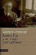 Portada de JOSEP PLA Y EL VIEJO PERIODISMO