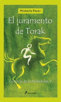 Portada de EL JURAMENTO DE TORAK. Crónicas de la prehistoria V