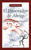Portada de EL DEVORADOR DE ALMAS. Crónicas de la prehistoria III