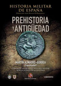 Portada de HISTORIA MILITAR DE ESPAÑA: Prehistoria y Antigüedad