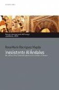 Portada de INEXISTENTE AL ANDALUS: DE CÓMO LOS INTELECTUALES REINVENTAN EL ISLAM