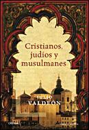 Portada de CRISTIANOS, JUDÍOS Y MUSULMANES
