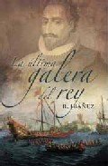 Portada de LA ÚLTIMA GALERA DEL REY