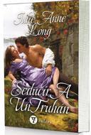 Portada de SEDUCIR A UN TRUHÁN