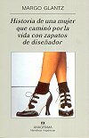 Portada de HISTORIA DE UNA MUJER QUE CAMINÓ POR LA VIDA CON ZAPATOS DE DISEÑADOR