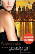Portada de GOSSIP GIRL: Porque yo lo valgo
