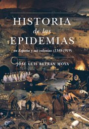 Portada de HISTORIA DE LAS EPIDEMIAS en España y sus colonias (1348-1919)