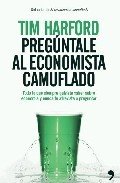 Portada de PREGUNTALÉ AL ECONOMISTA CAMUFLADO