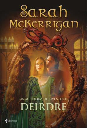 LAS GUERRERAS DE RIVENLOCH: DEIRDRE