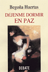 Portada de DÉJENME DORMIR EN PAZ