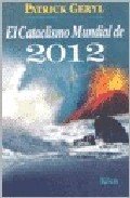 Portada de EL CATACLISMO MUNDIAL DE 2012
