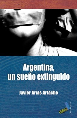 Portada de ARGENTINA, UN SUEÑO EXTINGUIDO