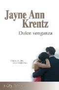 DULCE VENGANZA