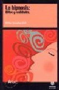Portada de LA HIPNOSIS: mitos y realidades