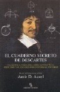 Portada de EL CUADERNO SECRETO DE DESCARTES. una historia verdadera sobre matemáticas, misticismo y el esfuerzo para entender el universo