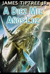 Portada de A DIEZ MIL AÑOS LUZ