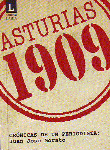 Portada de ASTURIAS 1909. Crónicas de un periodista: Juan José Morato