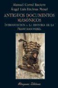 Portada de ANTIGUOS DOCUMENTOS MASÓNICOS. Introducción a la historia de la francmasonería