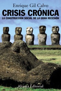 Portada de CRISIS CRÓNICA. La construcción social de la gran recesión