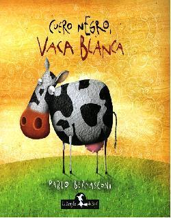 CUERO NEGRO, VACA BLANCA