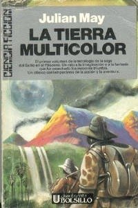 Portada de LA TIERRA MULTICOLOR (Exilio en el Plioceno 1)