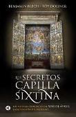 LOS SECRETOS DE LA CAPILLA SIXTINA