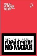 Portada de FUMAR PUEDE NO MATAR
