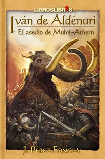 Portada de EL ASEDIO DE MUIHL-ATHERN. (IVÁN DE ALDÉNURI 2)